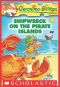 [Geronimo Stilton 18] • Geronimo Stilton #18 · Shipwreck On The Pirate Islands